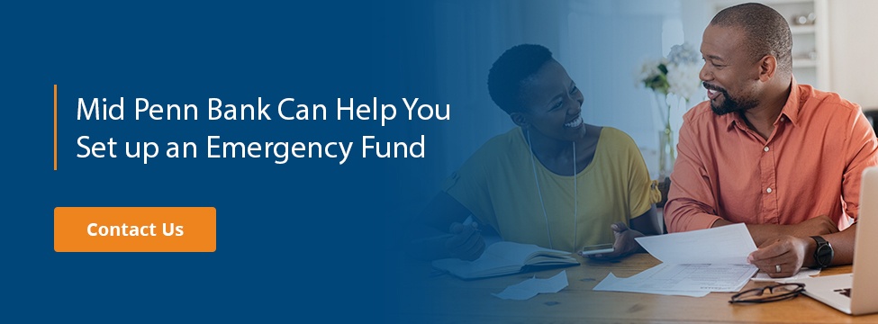 Mid Penn Bank Can Help You Set up an Emergency Fund