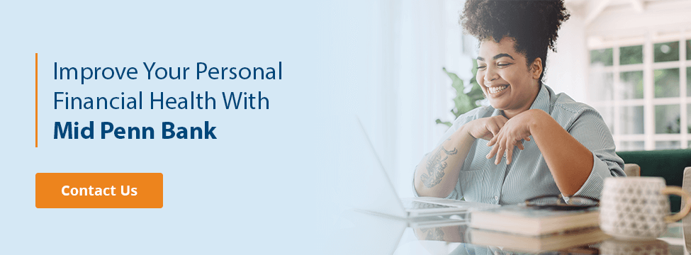 Improve Your Personal Financial Health With Mid Penn Bank